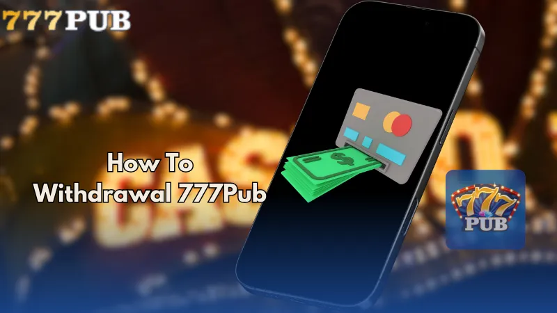 777Pub Mobi Withdrawal